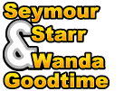Seymour Starr & Wanda Goodtime